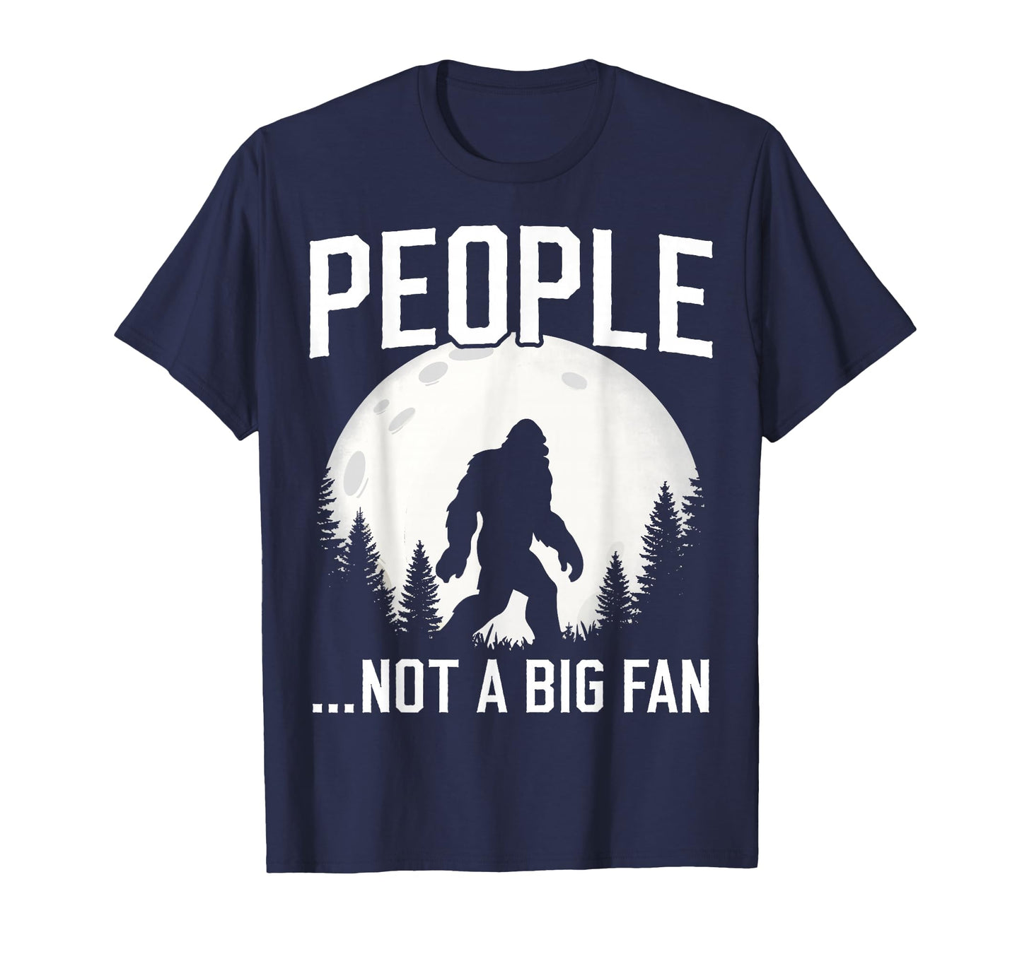 Funny Introvert Bigfoot People Not A Big Fan Dad Joke Mens T-Shirt
