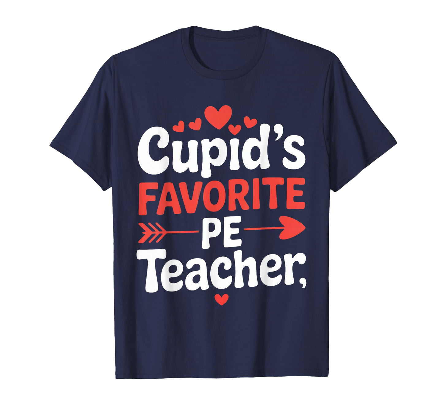 Cupid's Favorite PE Teacher Valentine's Day T-Shirt
