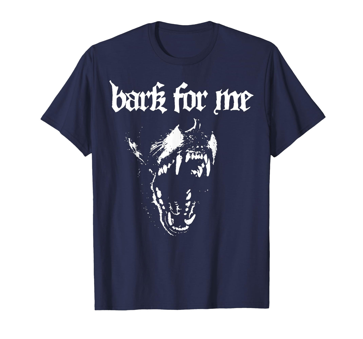 Bark for Me Funny Dog T-Shirt