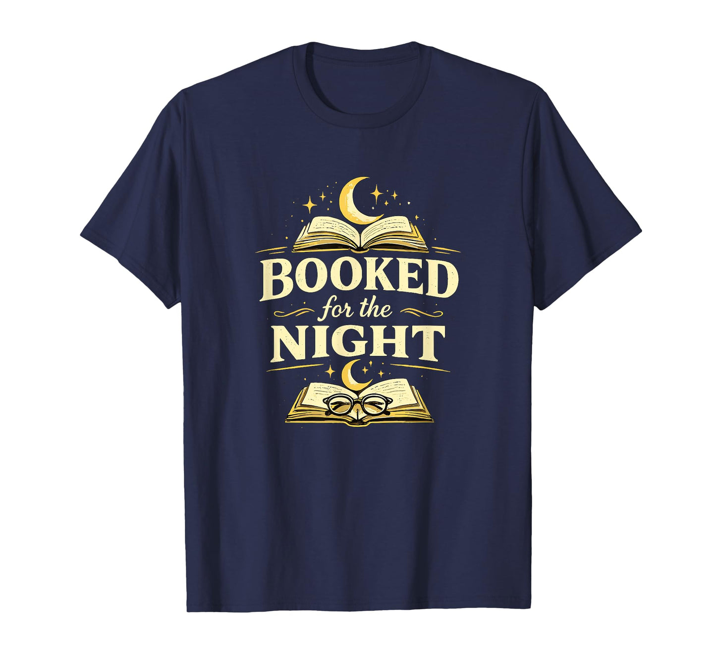 Booked for The Night Reading Quote Book Lovers T-Shirt