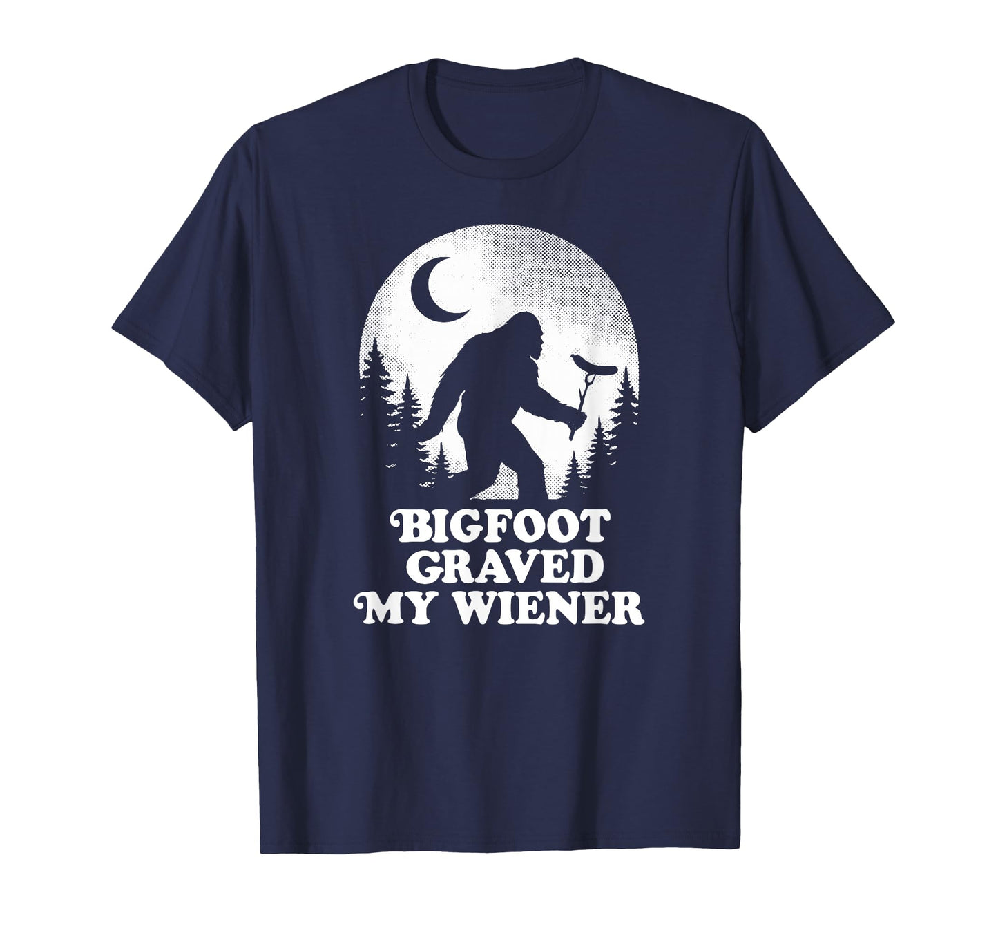 Funny Bigfoot Grabbed My Wiener Retro Sasquatch Moon T-Shirt