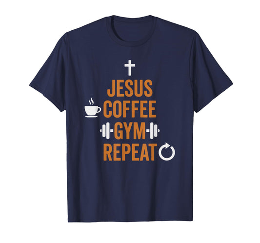 Jesus Coffee Gym Repeat Faith Workout Humor T-Shirt