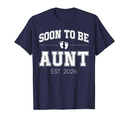 Soon to Be Aunt Est 2026 Varsity First Time Auntie T-Shirt