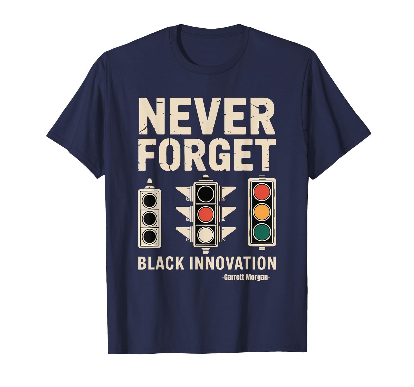 Never Forget Black Innovation Traffic Signal Black History T-Shirt