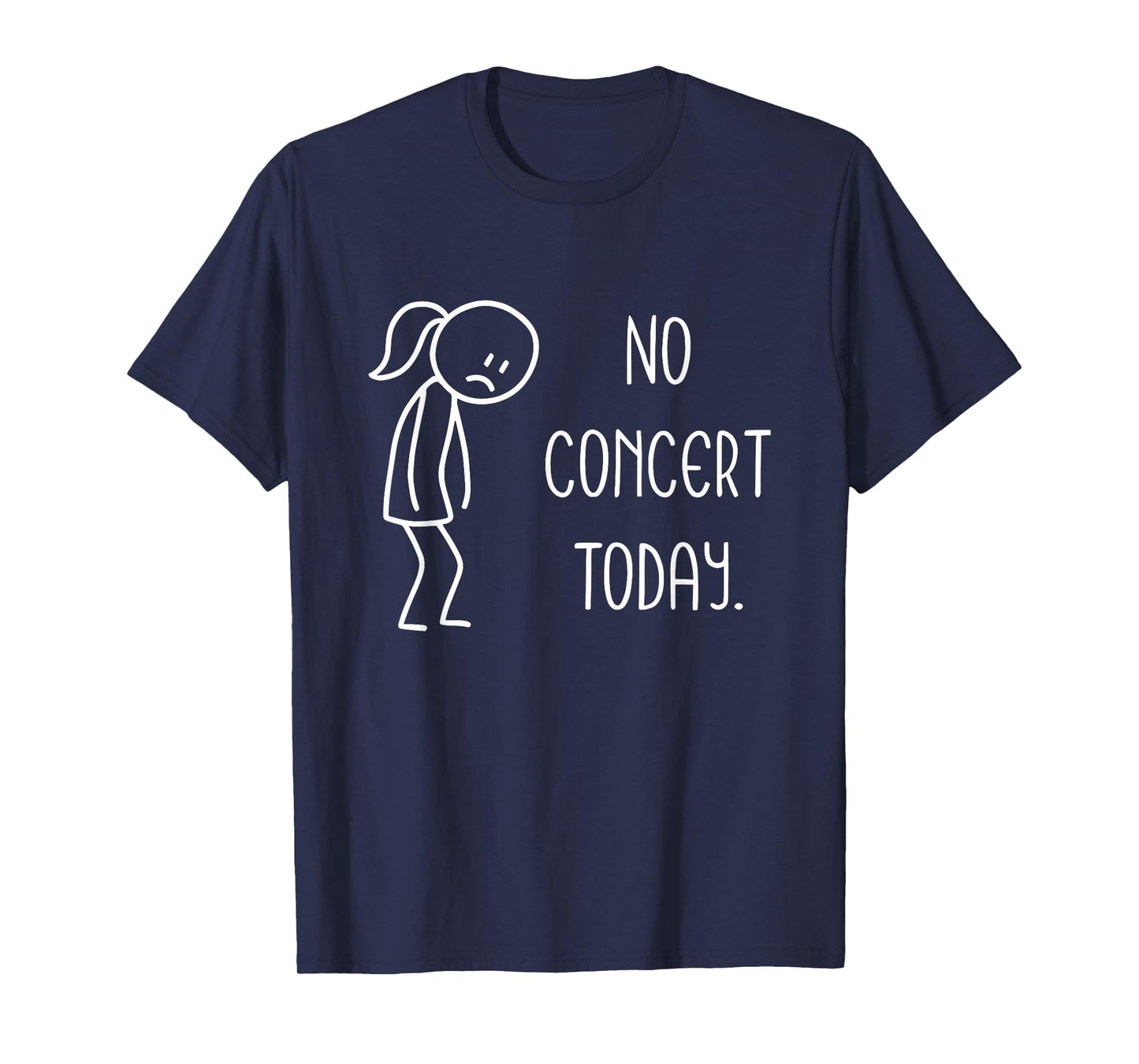 Sad Stick Figure Music Concert Lovers - No Concert Today T-Shirt
