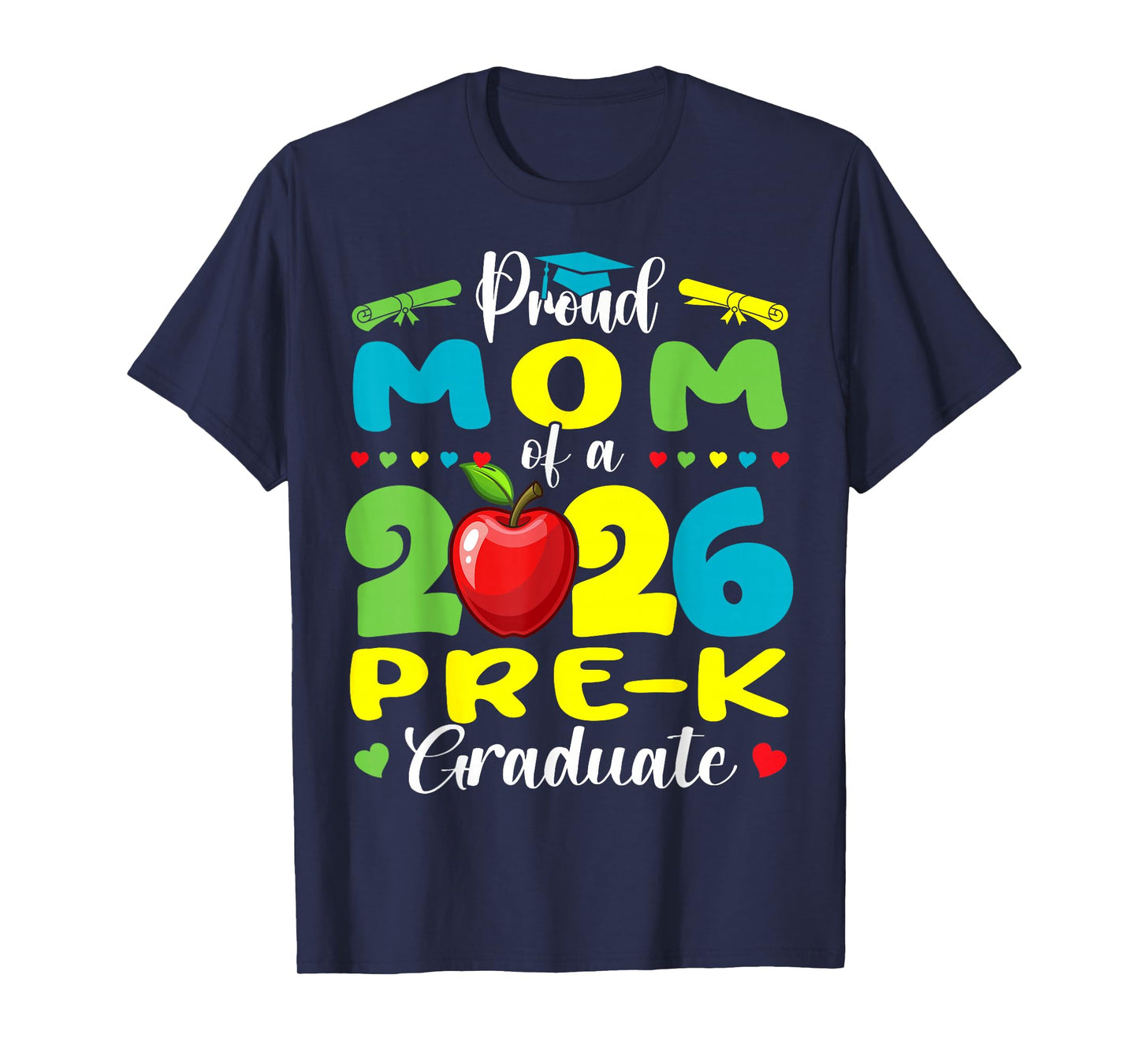 Proud Mom of 2026 Pre-K Graduate Mothers Day Graduation T-Shirt