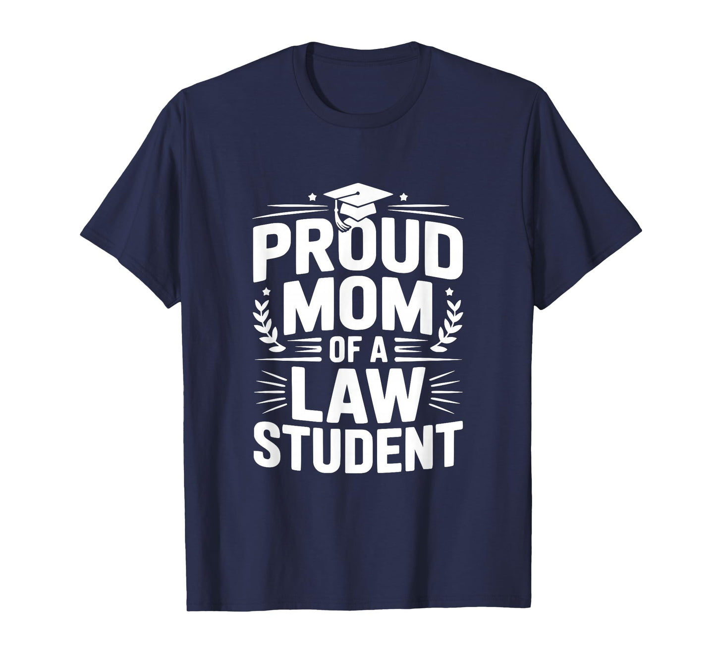 Proud Mom of a Law Student T-Shirt