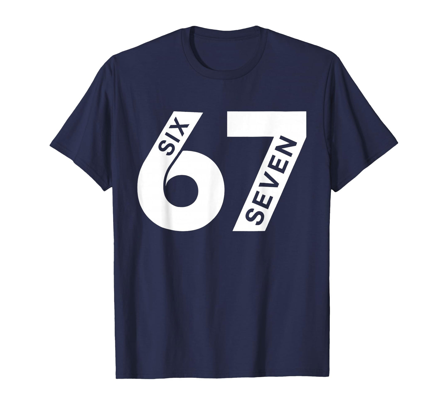 Number 67 Matching Six Seven 6 7 Meme 6-7 Costume T-Shirt