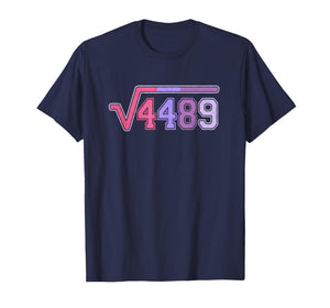 Funny Square Root 4489 6 7 Funny Meme Math Teacher 67 T-Shirt