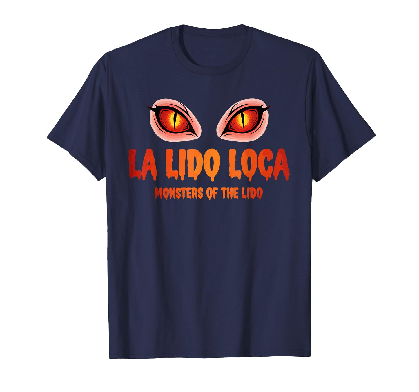 La Lido Loca Monsters of The Lido Aliens Like Cruises Fun T-Shirt