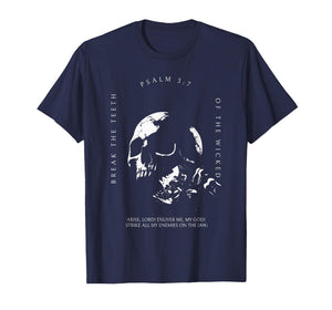 Arise Lord Deliver Me My God Strike All My Enemies On Break T-Shirt