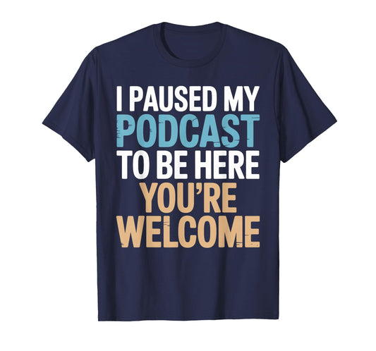 Funny Podcast Art for Men Women Podcaster Podcast Listener T-Shirt