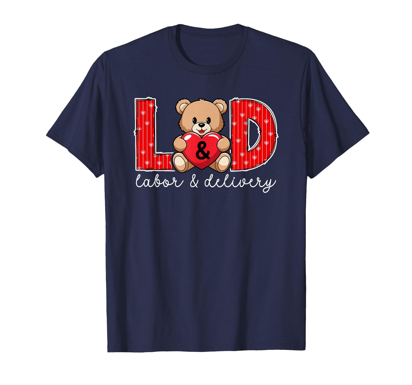 Valentine L&D Nurse Valentines Day Labor and Delivery Nurse T-Shirt
