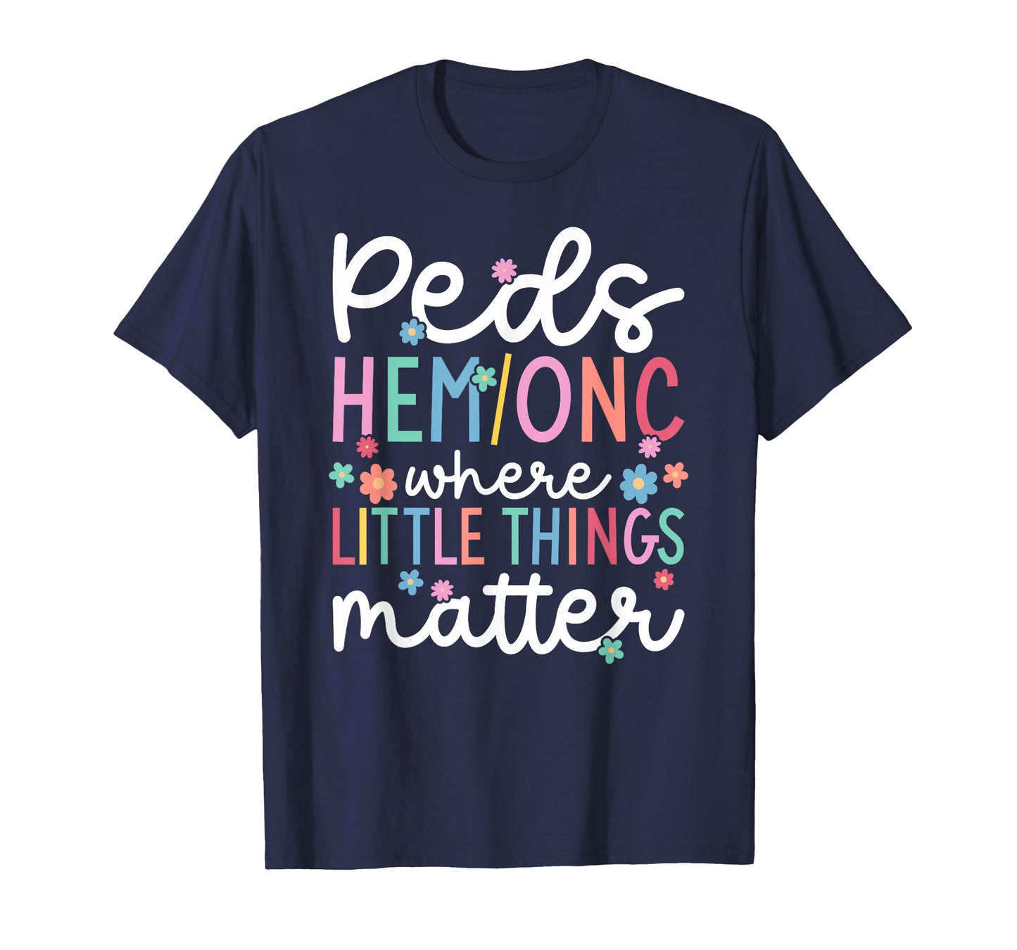 Best Peds Hem Onc Nurse Pediatric Hematologist Oncologist T-Shirt
