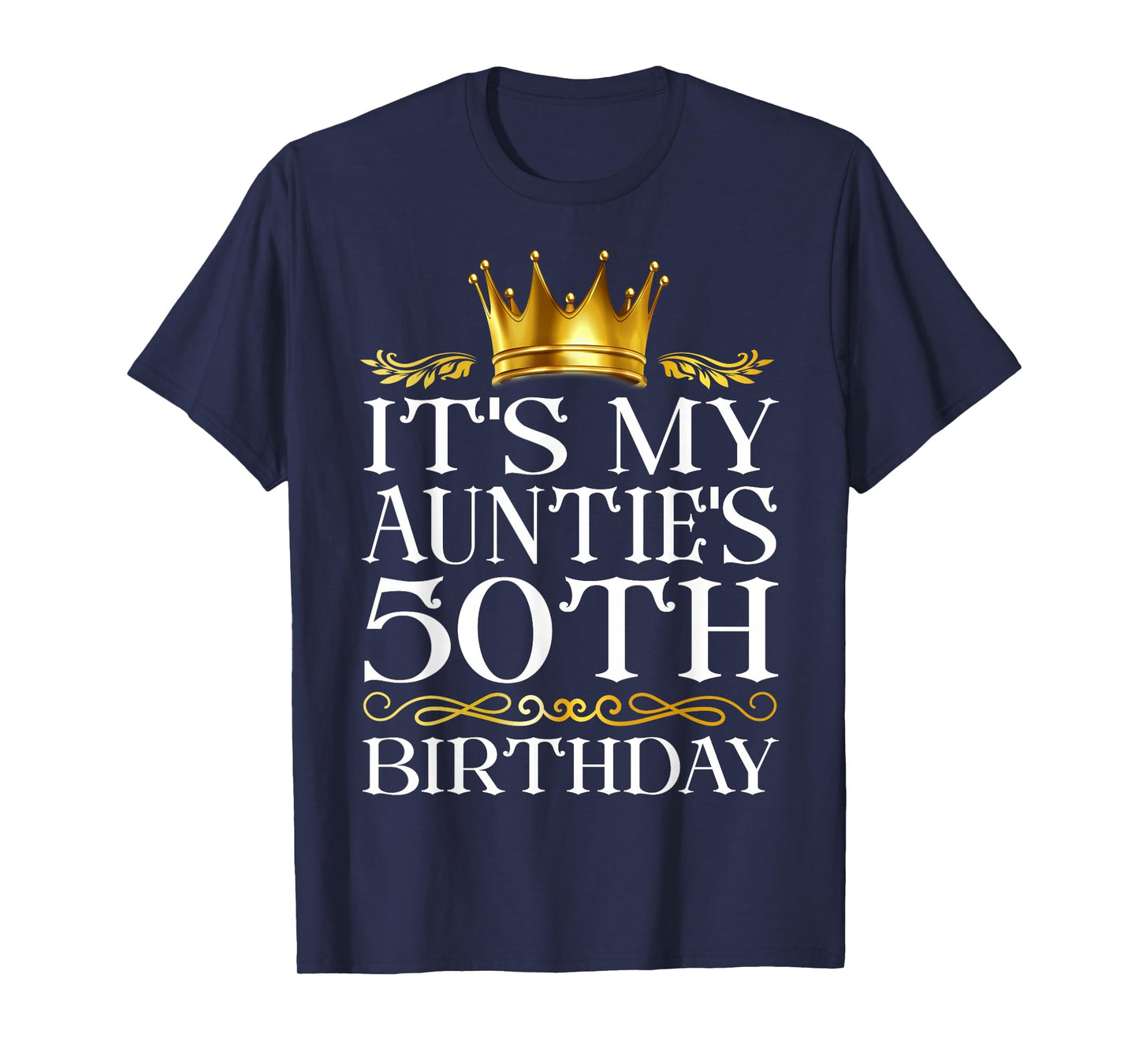 It's My Auntie's 50th Birthday Happy Birthday 50 Years Old T-Shirt