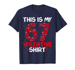 This is My 67 Valentine Shirt for Boys Girls Valentines Day T-Shirt