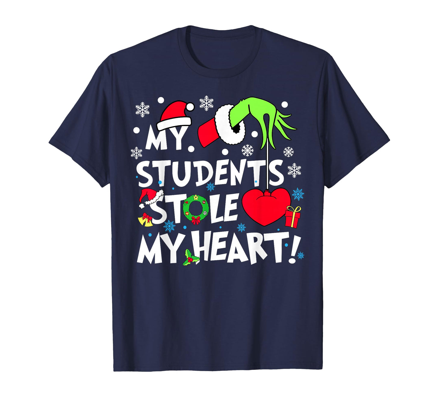 My Students Stole My Hearts Funny Christmas Teacher Xmas T-Shirt