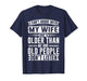 I Can't Argue with My Wife She's Old People Don't Listen T-Shirt