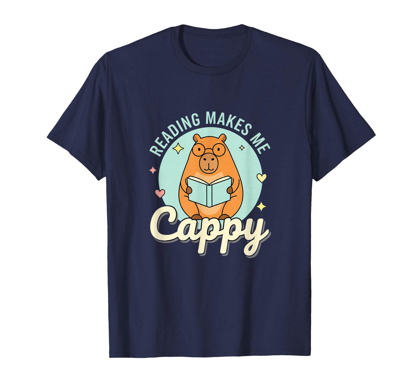 Reading Makes Me Cappy Bookworm Funny Capybara Book Reading T-Shirt