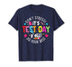 It's Test Day Y'all Funny Don't Stress Boy Girl Teacher T-Shirt