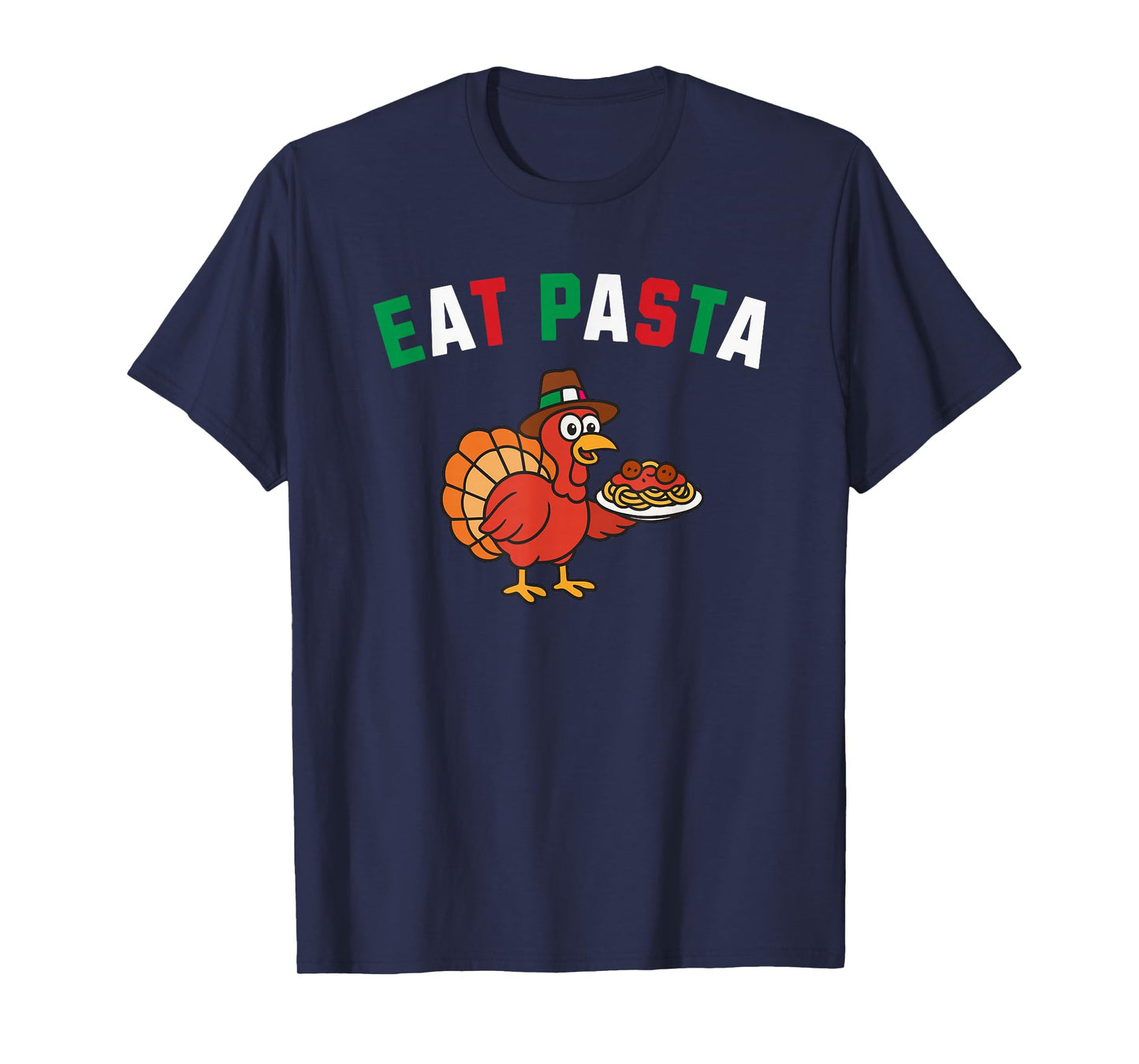 Eat Pasta Italian Turkey T-Shirt