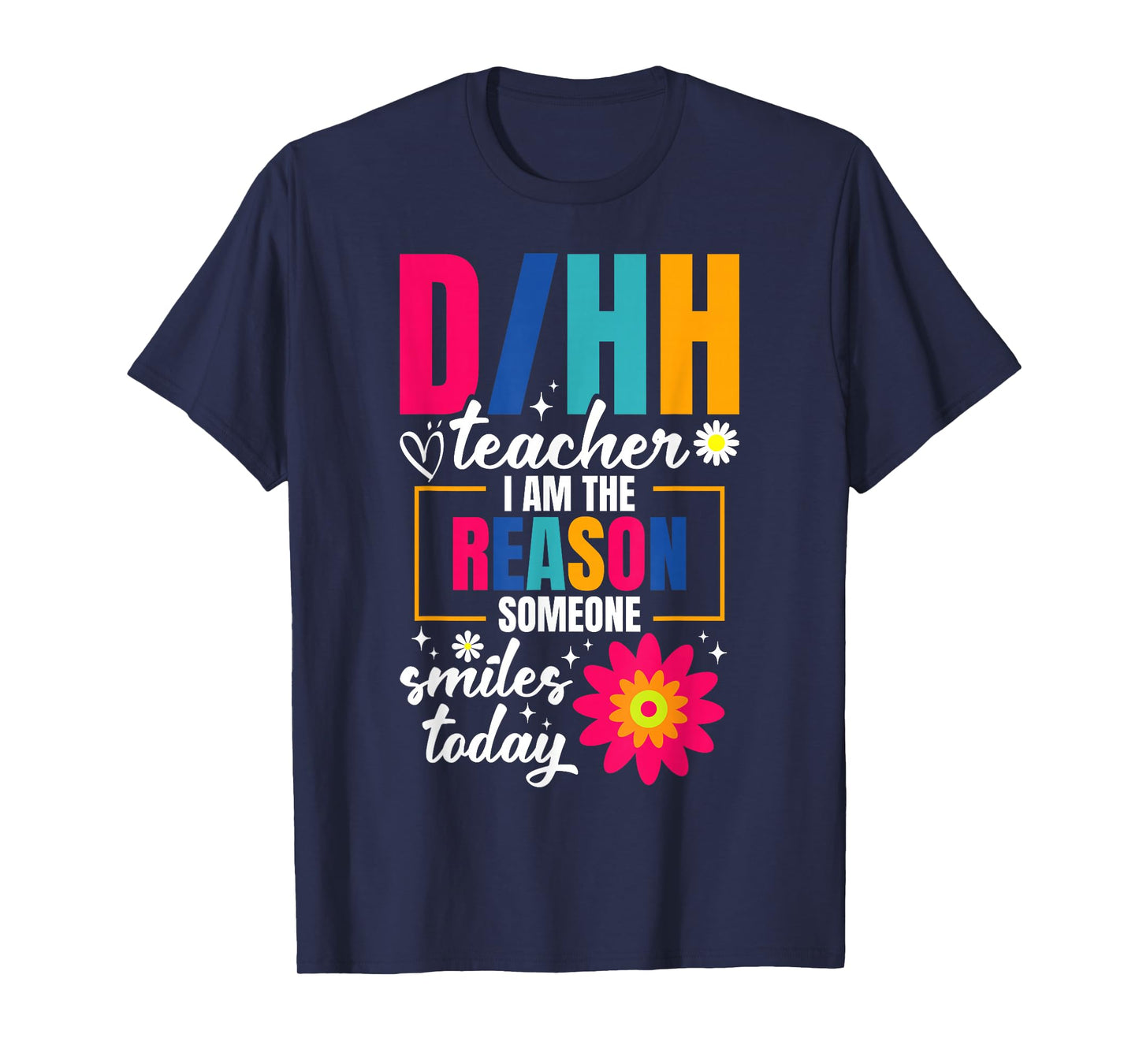 Deaf Hard of Hearing Teacher Smiles ASL D/HH Teacher T-Shirt
