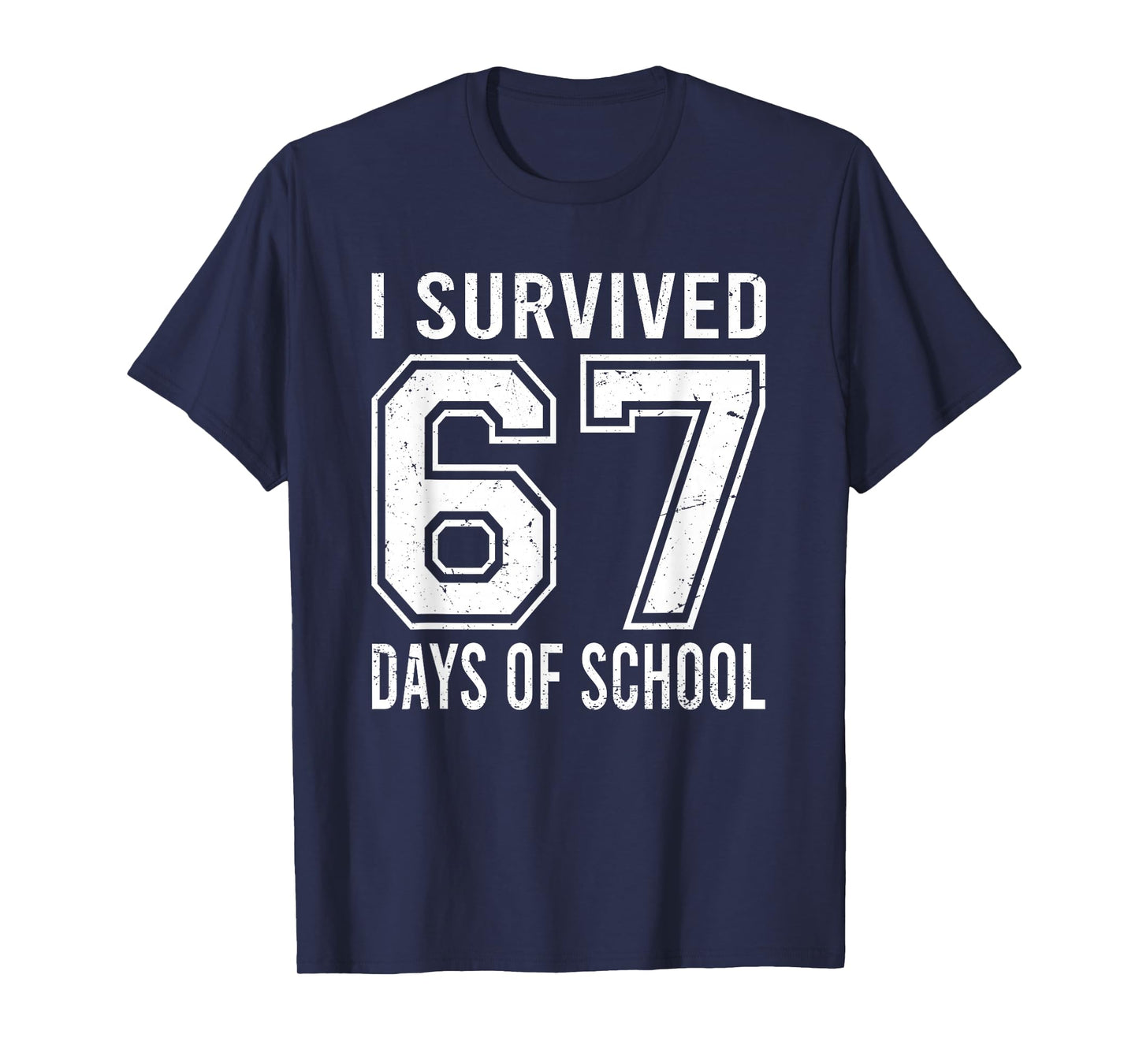 I Survived 67 Days of School Funny Meme Teacher Student T-Shirt