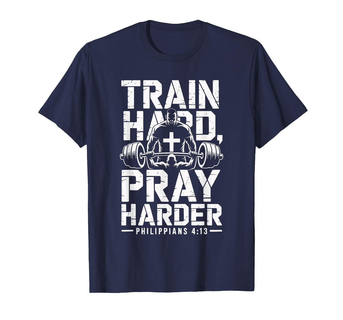 Train Hard Pray Harder Christian Personal Trainers T-Shirt