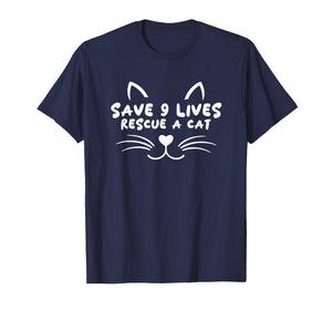 Animal Rescue Adopt Cat Lover Save 9 Lives Rescue A Cat T-Shirt