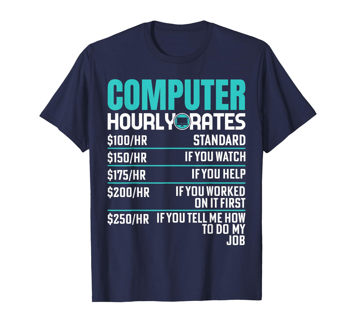 Funny Computer Repair Design Computer Hourly Rate T-Shirt