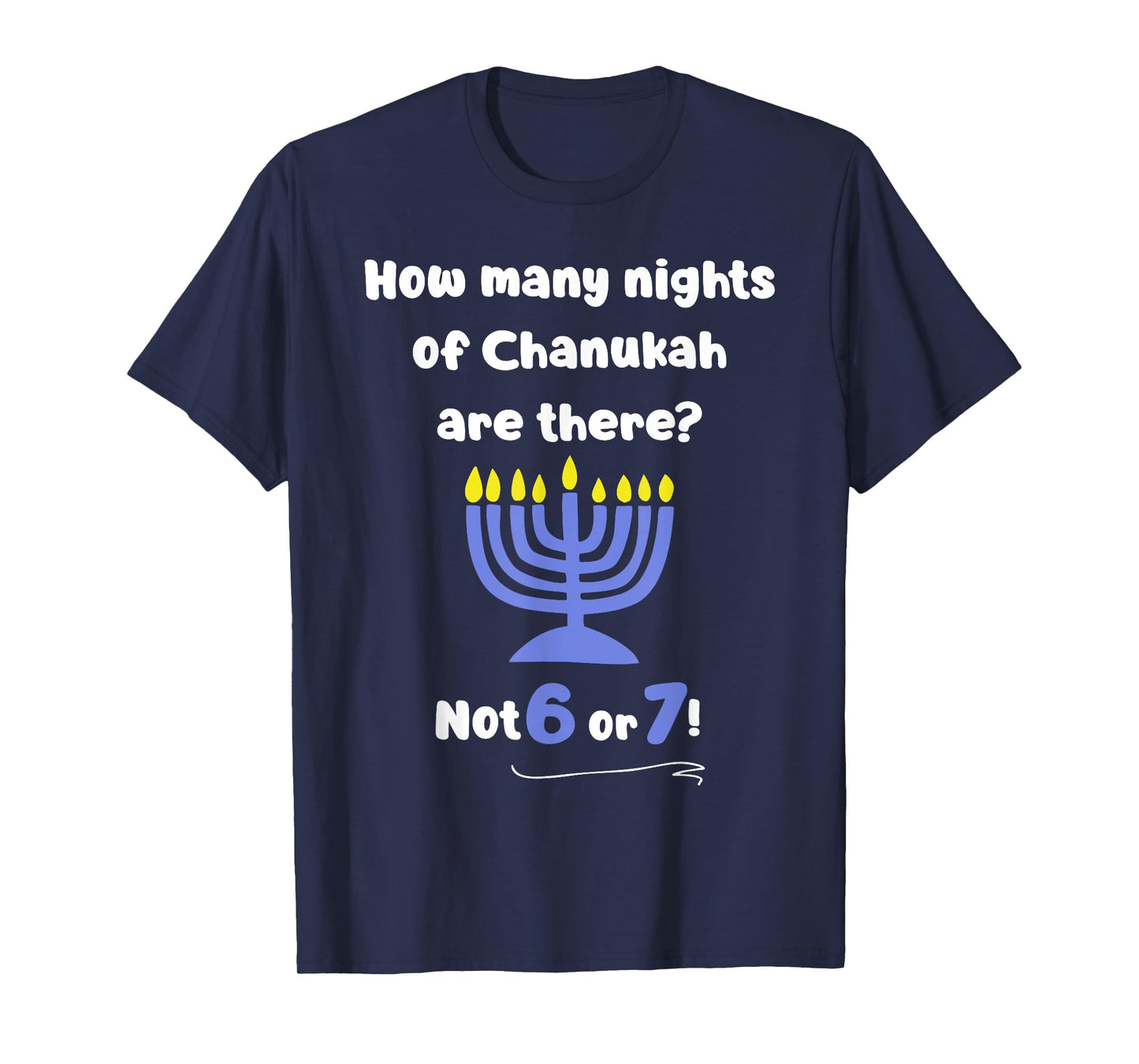 Funny Hanukkah 67 Meme Teacher How Many Nights of Chanukah T-Shirt
