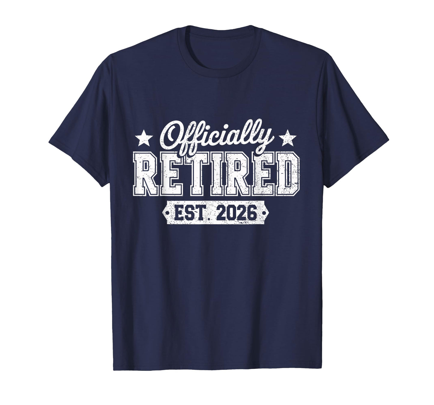 Officially Retired 2026 Retirement T-Shirt