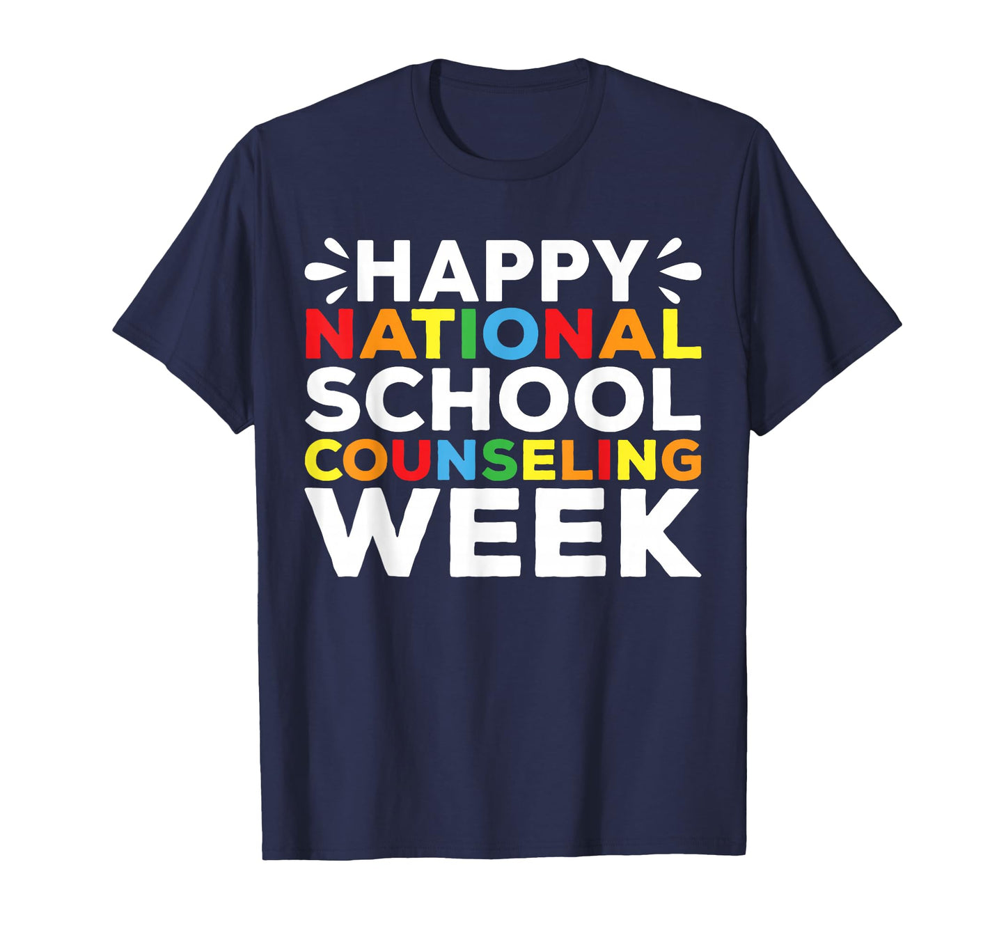National School Counseling Week School Counselor T-Shirt
