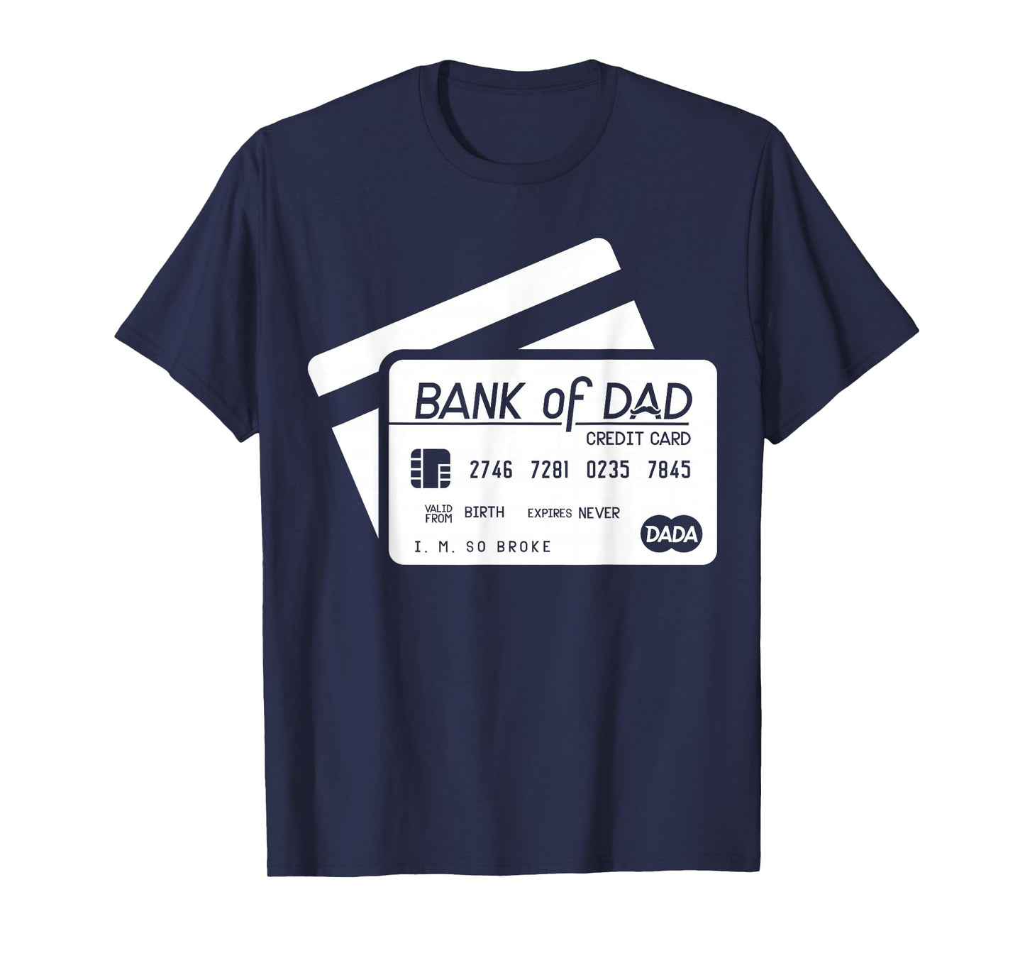 My Dads Credit Card Humor Funny Dad Jokes Tee - Bank of Dad T-Shirt