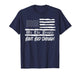 Us Flag We The People Have Had Enough T-Shirt
