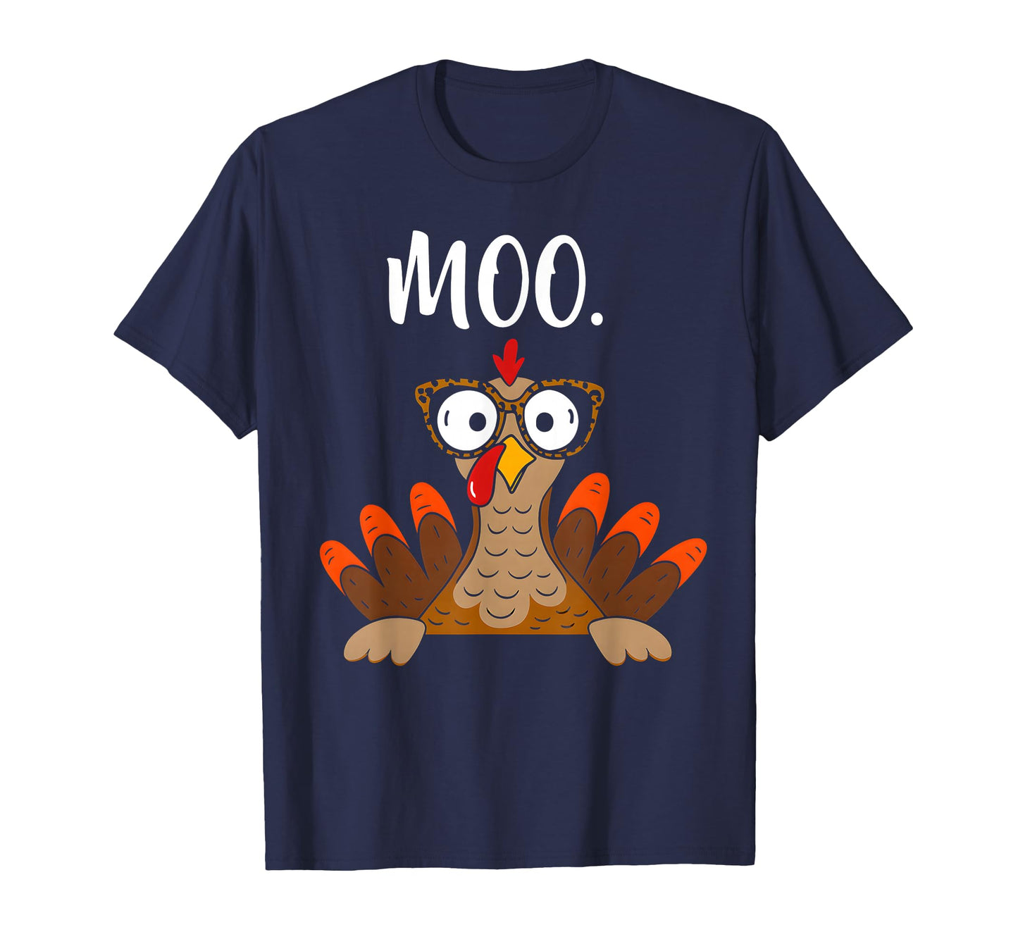 Turkey Face Moo Funny Thanksgiving Shirt Turkey moo T-Shirt