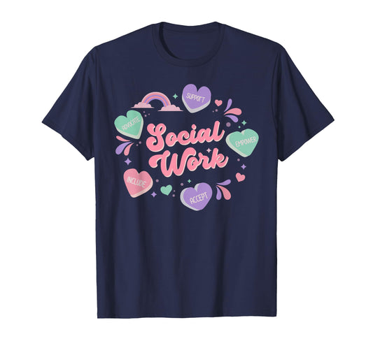 Social Work Candy Heart Valentines Day School Social Worker T-Shirt