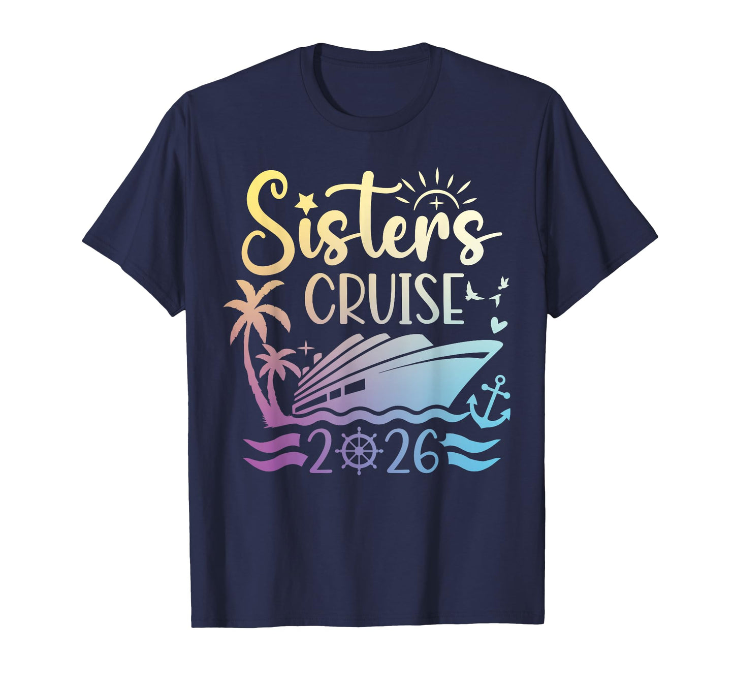 Sisters Cruise 2026 Cruising Together Vacation Matching T-Shirt