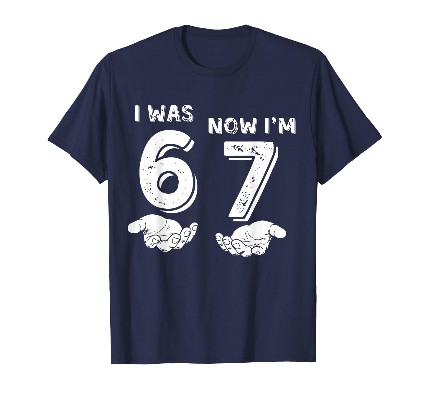 I was 6 Now I'm 7 Six Seven Meme with Hands 7th Birthday T-Shirt