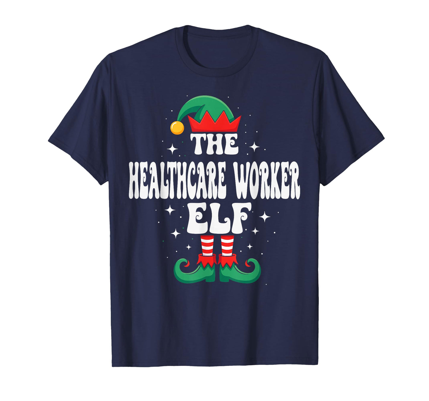 The Healthcare Worker Elf Funny Christmas Matching Family T-Shirt