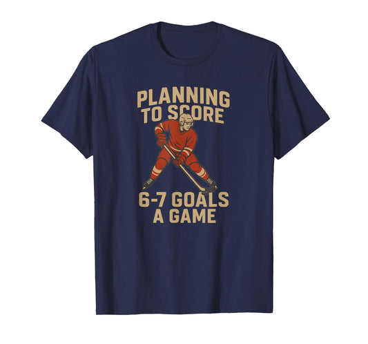 Funny 6-7 Goals A Game Design for Hockey Moms Dads and Kids T-Shirt