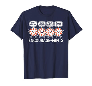 Encourage-Mints Positivity Funny Cute Kawaii Peppermint Pun T-Shirt