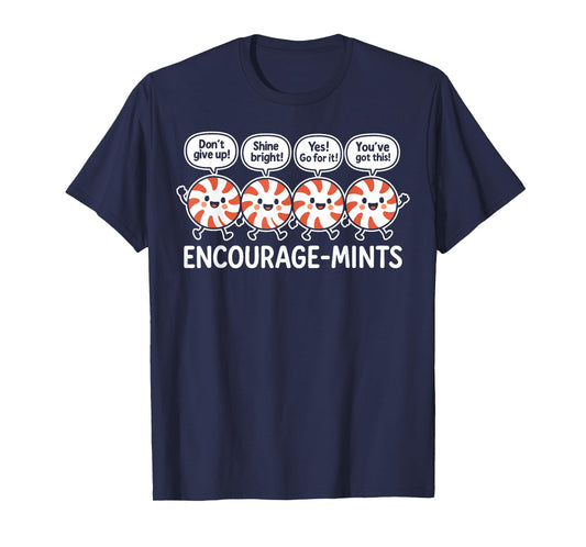 Encourage-Mints Positivity Funny Cute Kawaii Peppermint Pun T-Shirt