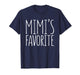 Mimi's Favorite Shirt Grandchild Grandson Granddaughter T-Shirt