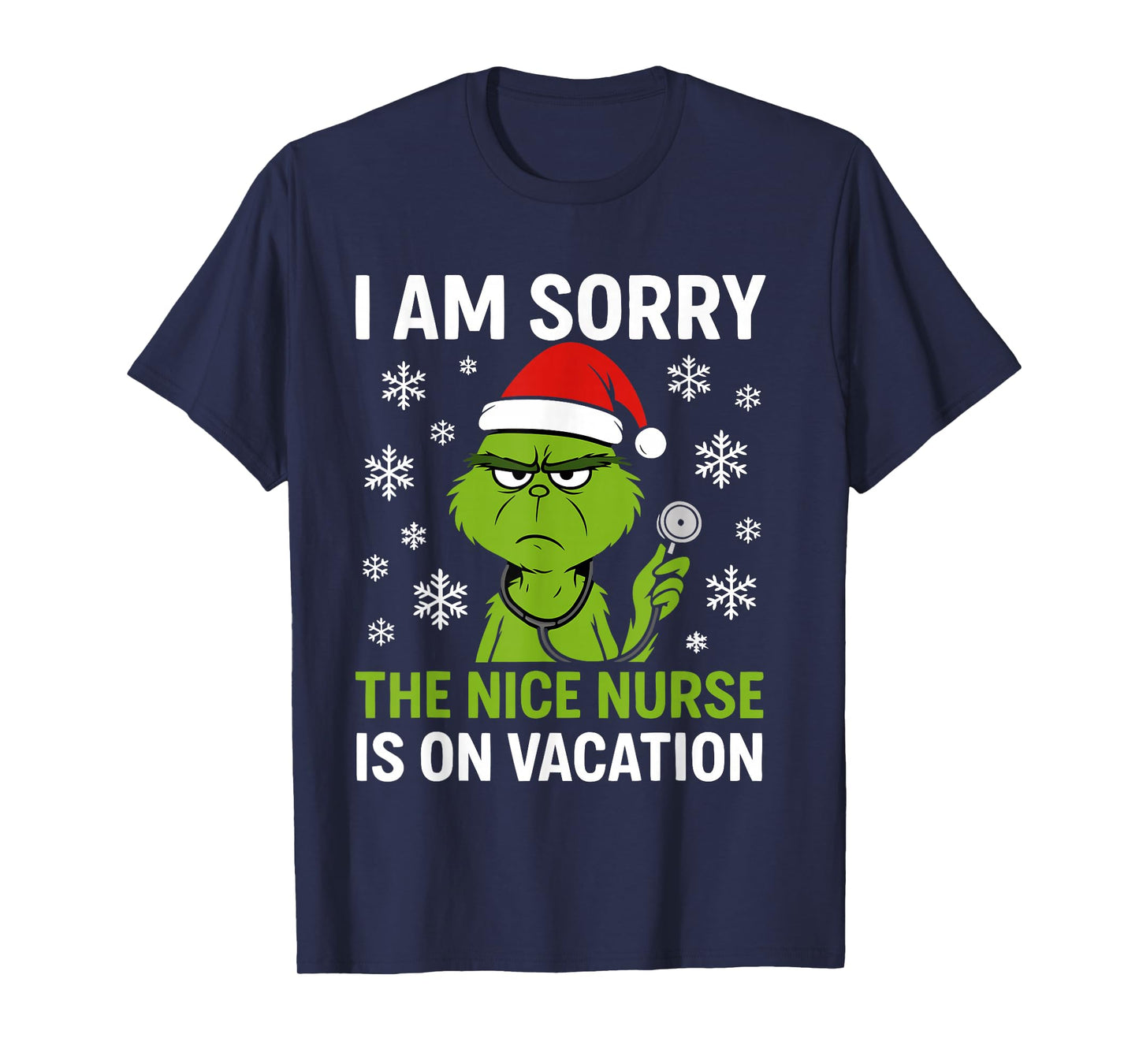 Funny Christmas Nurses Sorry The Nice Nurse is On Vacation T-Shirt