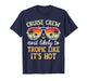 Most Likely Tropic Like It's Hot Matching Family Cruise 2026 T-Shirt
