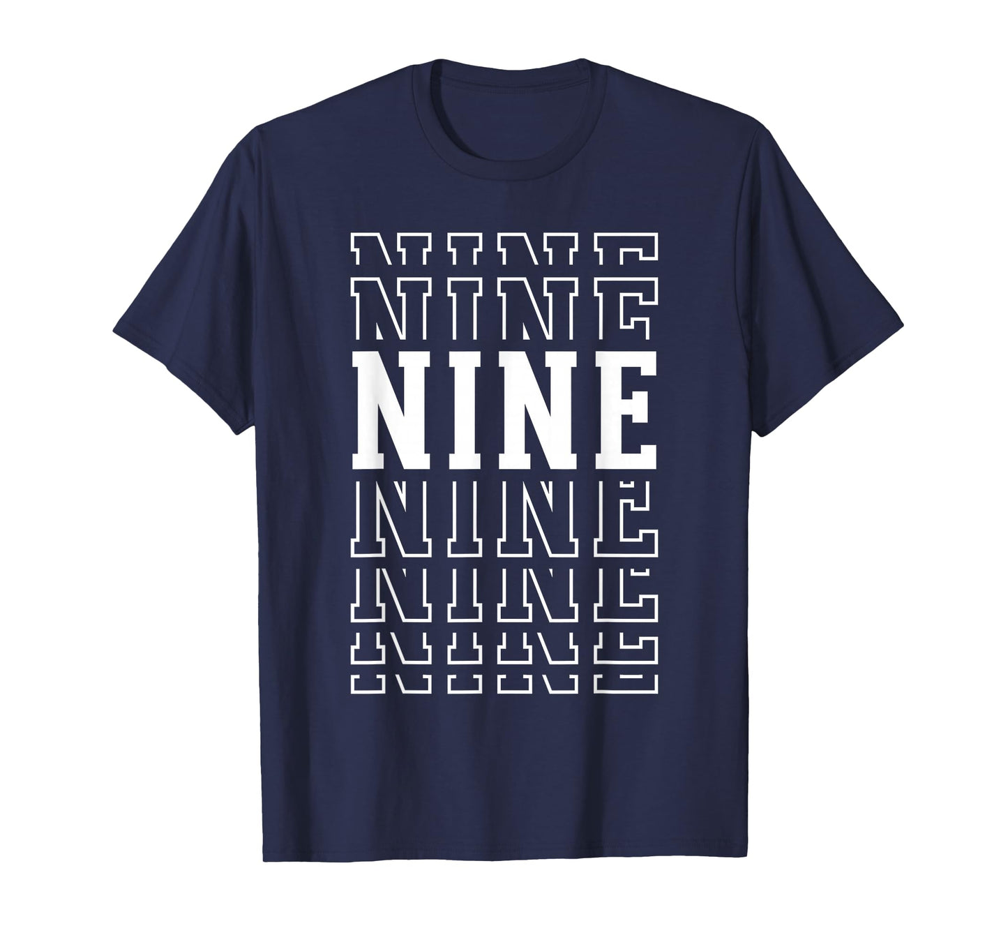 Nine 9th Birthday Layered Text 9 Year Old T-Shirt