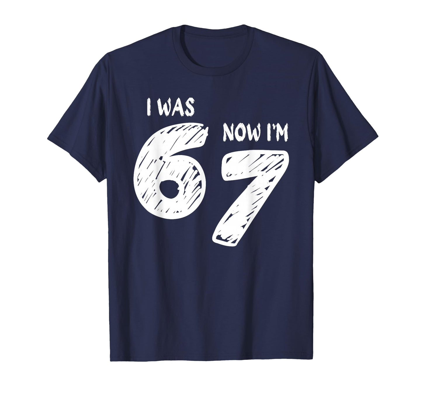 I was 6 Now I'm 7, Funny 67 Meme Viral Trend 7th Birthday T-Shirt