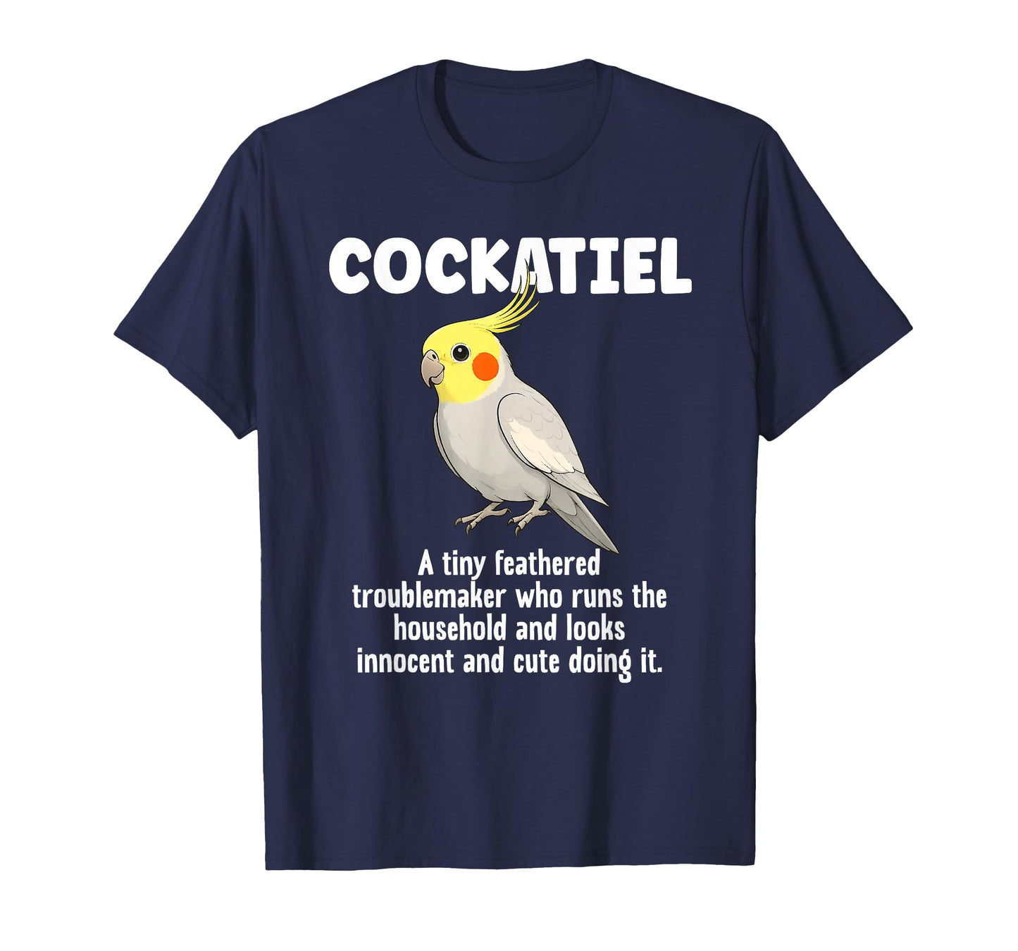 Cockatiel Definition Cockatiel Owner Cockatiel Parrot Lover T-Shirt