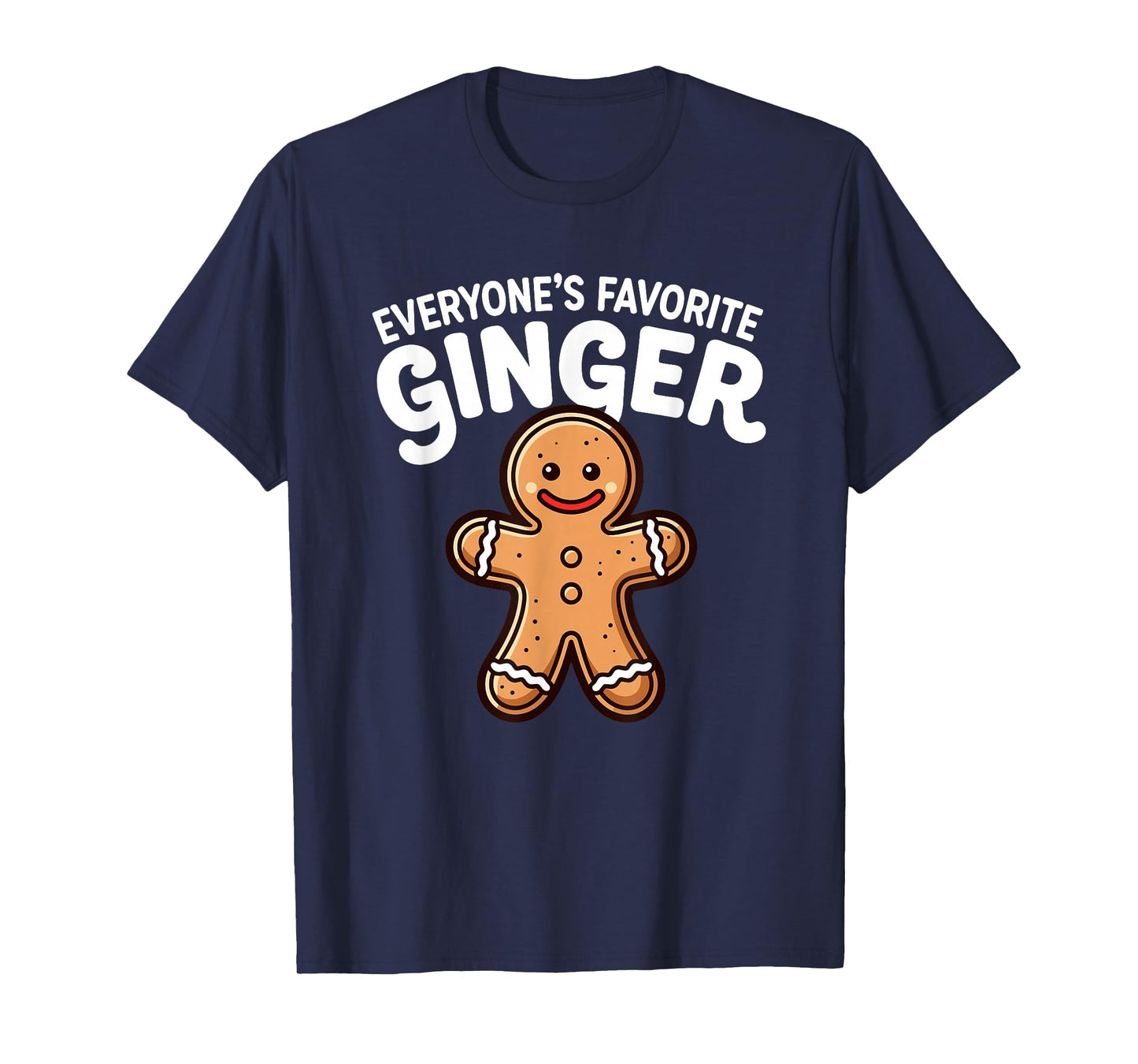 Everyone's Favorite Ginger T Funny Gingerbread Man Christmas T-Shirt
